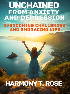 cover image of Unchained from Anxiety and Depression